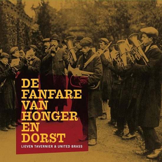 Lieven Tavernier De fanfare van honger en dorst CD