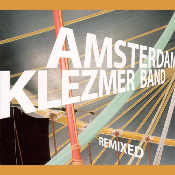 Amsterdam Klezmer Band Remixed