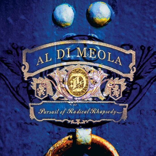 Al Di Meola Pursuit of radical rhapsody