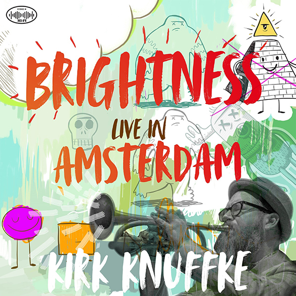 Kirk Knuffke Brightness