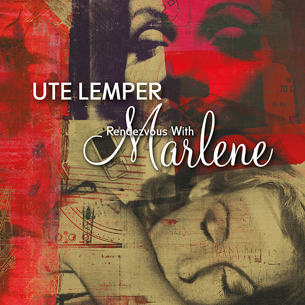 Ute Lemper Rendezvous with Marlene