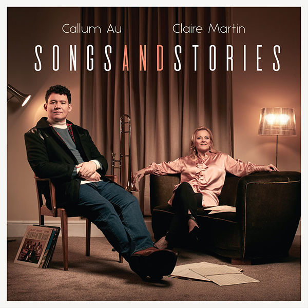 Callum Au and Claire Martin Songs and stories