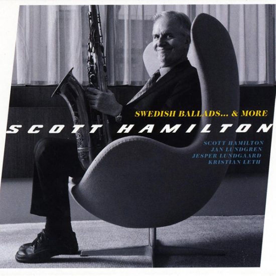 Scott Hamilton Swedish ballads & more