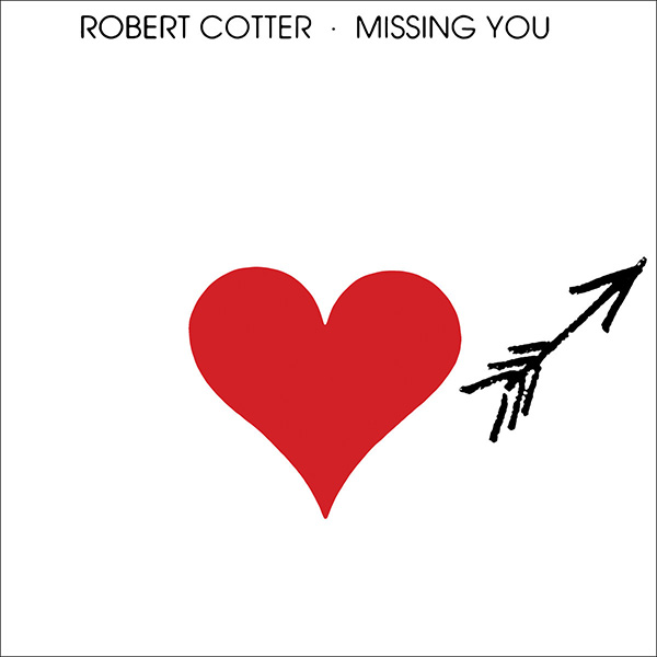 Robert Cotter Missing you