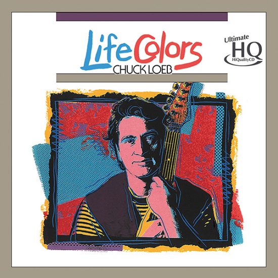 Chuck Loeb Life colors UHQCD