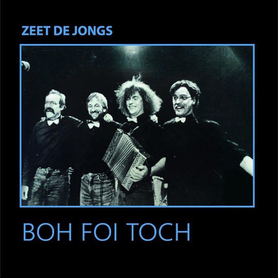 Boh Foi Toch Zeet de jongs LP