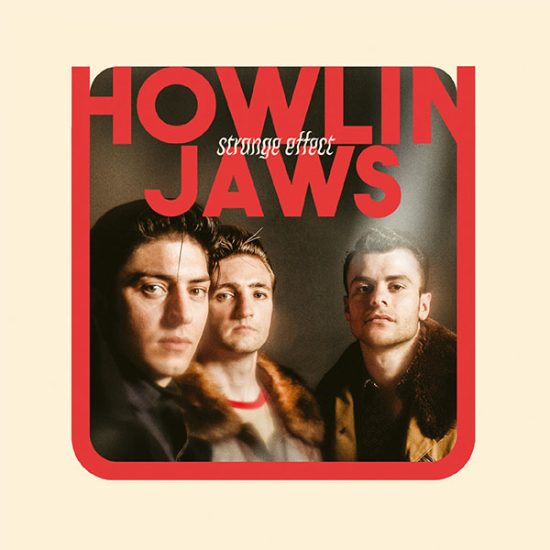 Howlin' Jaws Strange effect