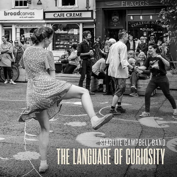 Starlite Campbell Band The language of curiosity CD
