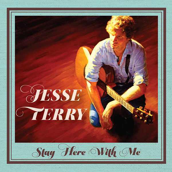 Jesse Terry Stay here with me