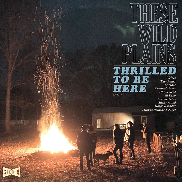 These Wild Plains Thrilled to be here LP