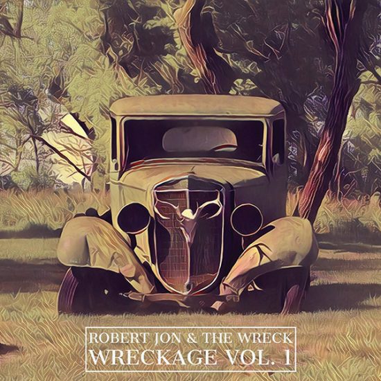 Robert Jon & the Wreck Wreckage/Volume 1 CD