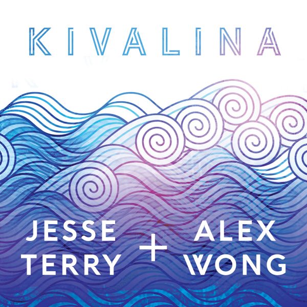 Jesse Terry and Alex Wong Kivalina CD