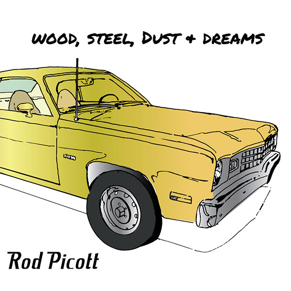 Rod Picott Wood, steel, dust and dreams 2CD