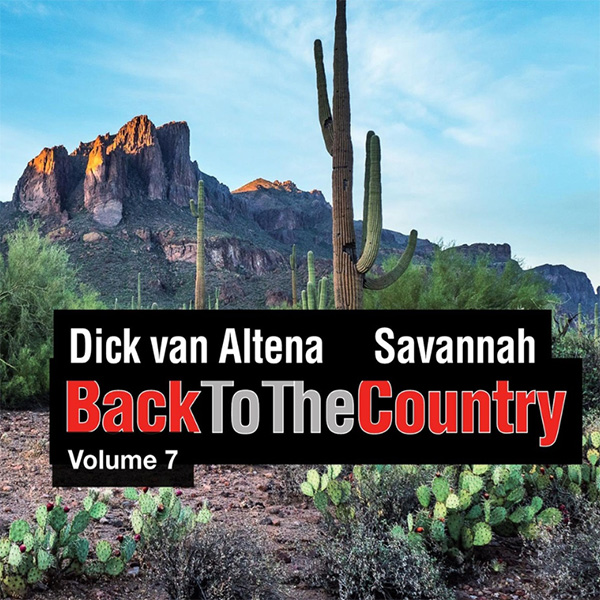 Dick van Altena and Savannah Back to the country volume 7 CD