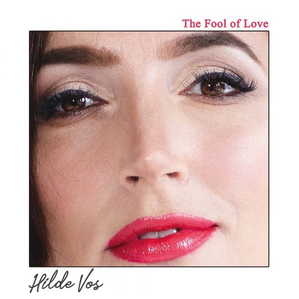 Hilde Vos The fool of love CD