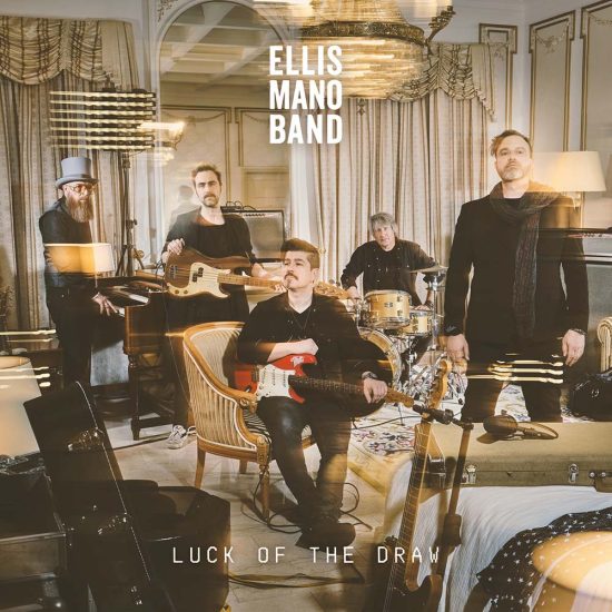 Ellis Mano Band Luck of the draw