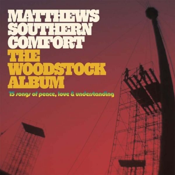 Matthews Southern Comfort The Woodstock album CD