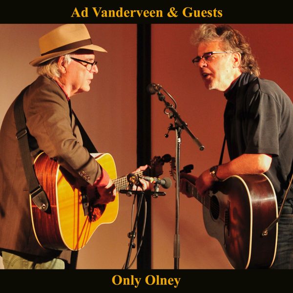 Ad Vanderveen & Guests Only Olney CD