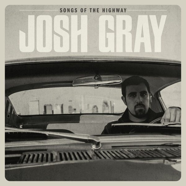 Josh Gray Songs of the highway CD