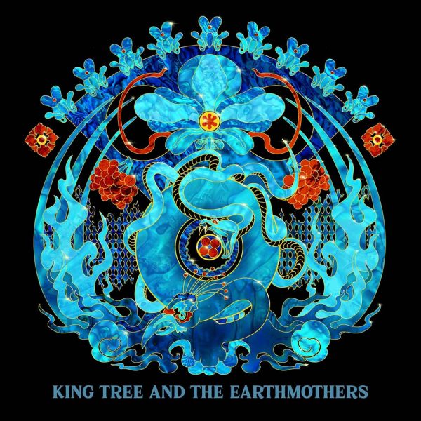 King Tree & the Earthmothers Modern tense