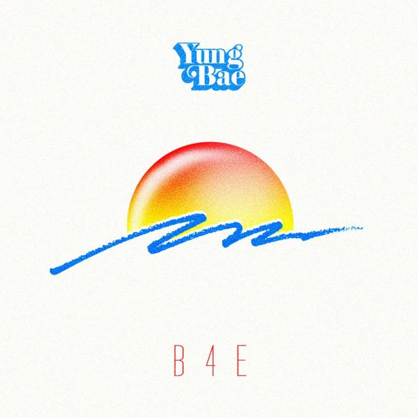 Yung Bae B4E LP
