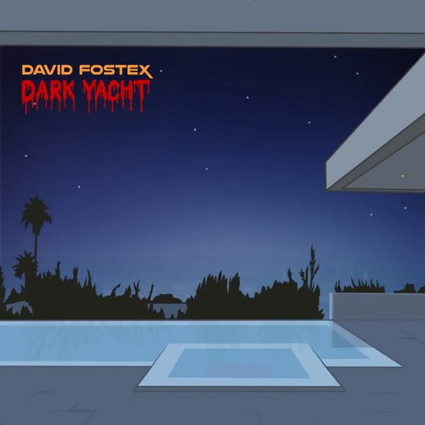 David Fostex Dark yacht LP