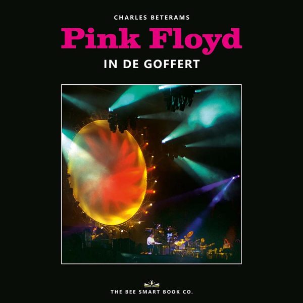 Charles Beterams Pink Floyd In De Goffert Boek