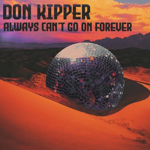 Don Kipper Always can't go on forever CD