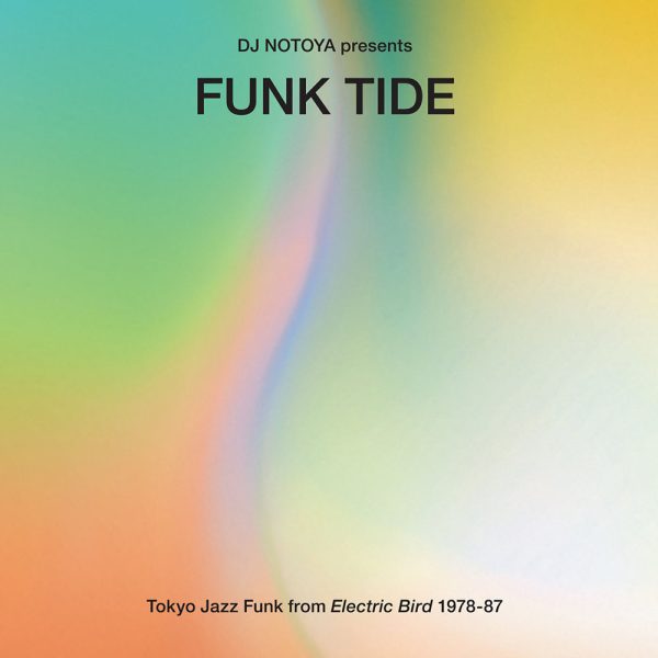 Various Artists DJ Notoya presents Funk tide _ Tokio Jazz-Funk from Electric Bird 1978-87 CD