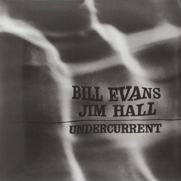 Bill Evans & Jim Hall Undercurrent LP