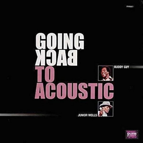 Buddy Guy & Junior Wells - Going back to acoustic LP