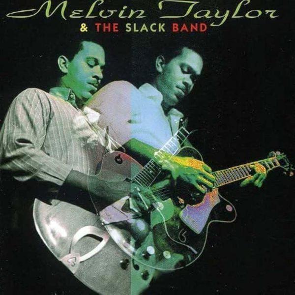 Melvin Taylor & the Slack Band Melvin Taylor & the Slack Band LP