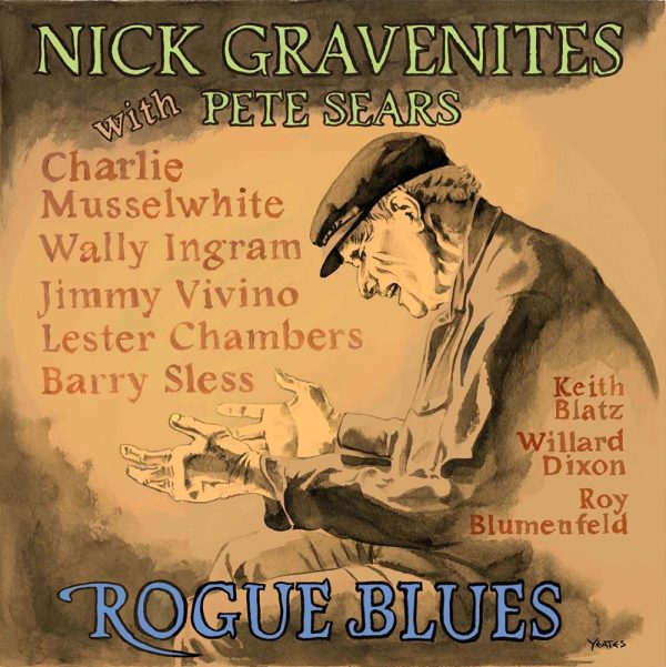 Nick Gravenites with Pete Sears - Rogue Blues CD