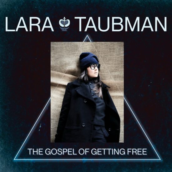 Lara Taubman The gospel of getting free CD