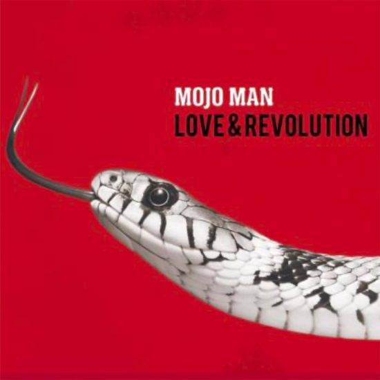 Mojo Man Love & revolution CD