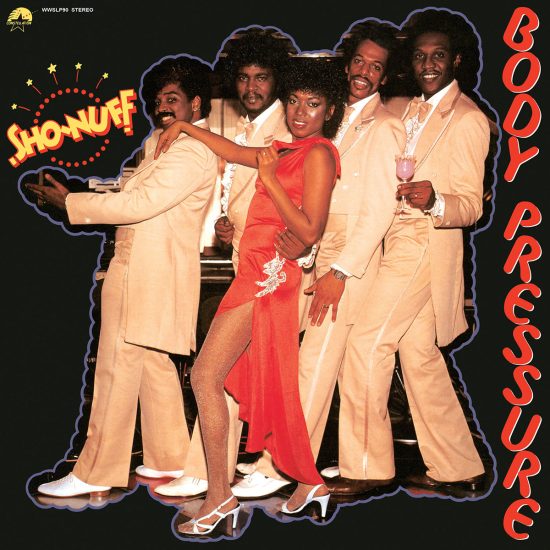 Sho-Nuff Body pressure LP