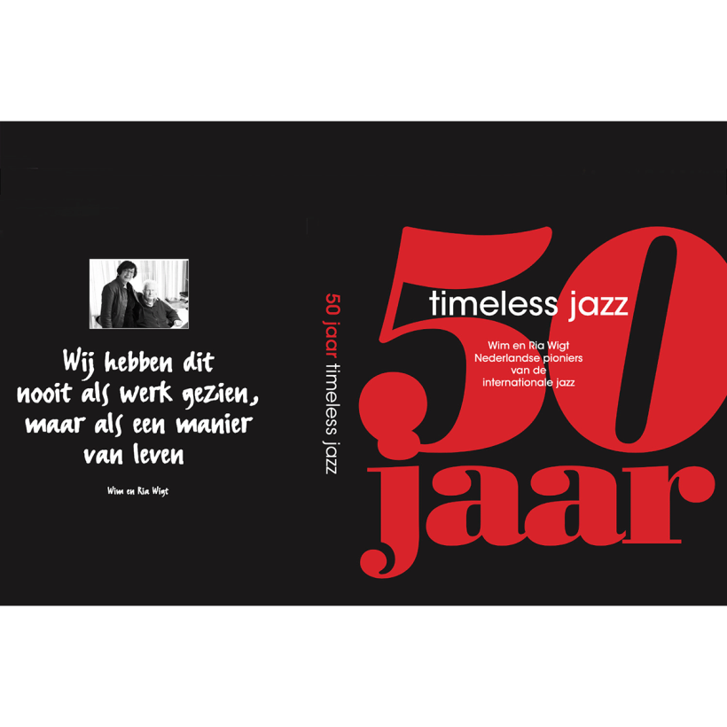 Wim & Ria Wigt 50 Jaar timeless jazz Boek