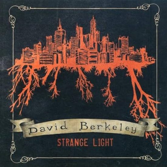 David Berkeley Strange light CD