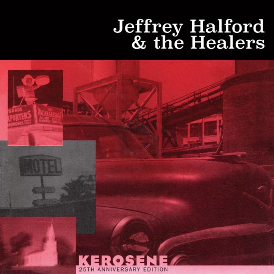Jeffrey Halford & the Healers Kerosene LP